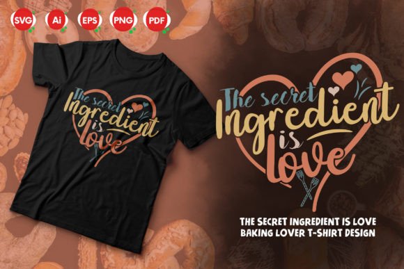 Download The Secret Ingredient is Love T-shirt - Ingredient Collection